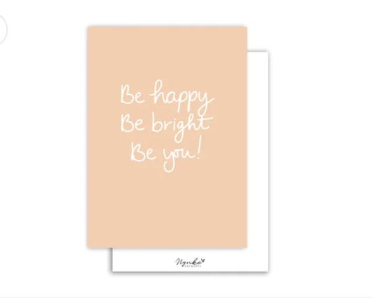 Kaart | Be happy, Be bright, Be you